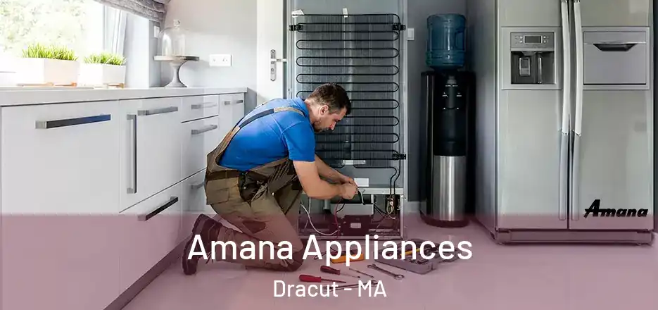Amana Appliances Dracut - MA