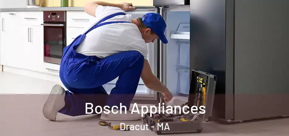 Bosch Appliances Dracut - MA