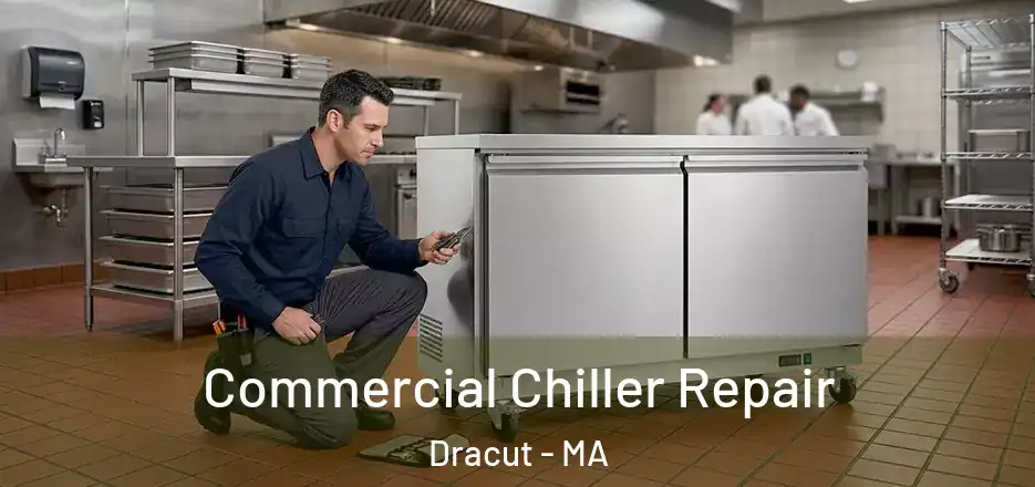  Commercial Chiller Repair Dracut - MA
