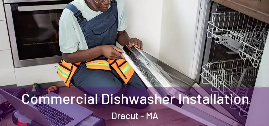 Commercial Dishwasher Installation Dracut - MA