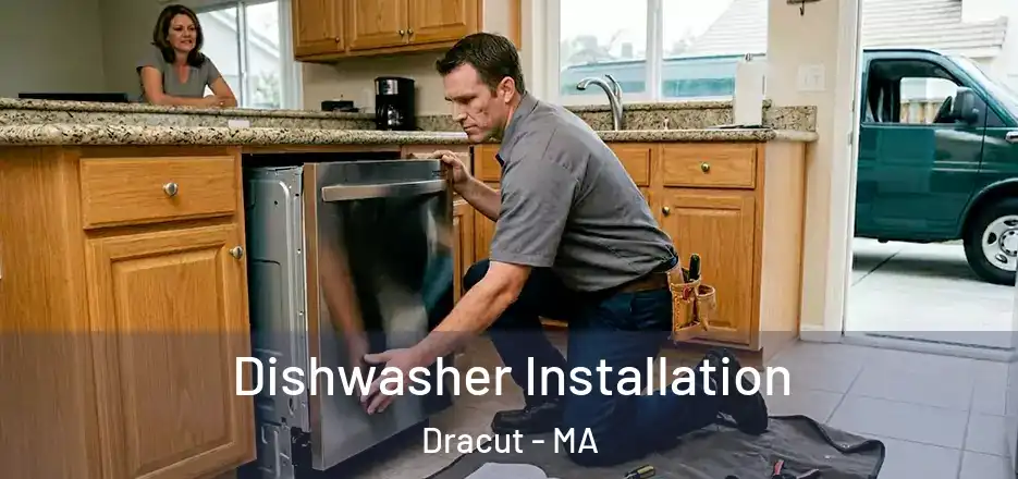 Dishwasher Installation Dracut - MA