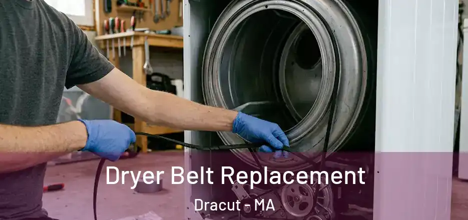  Dryer Belt Replacement Dracut - MA