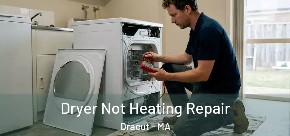 Dryer Not Heating Repair Dracut - MA