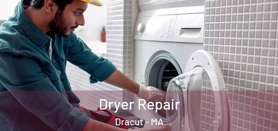  Dryer Repair Dracut - MA