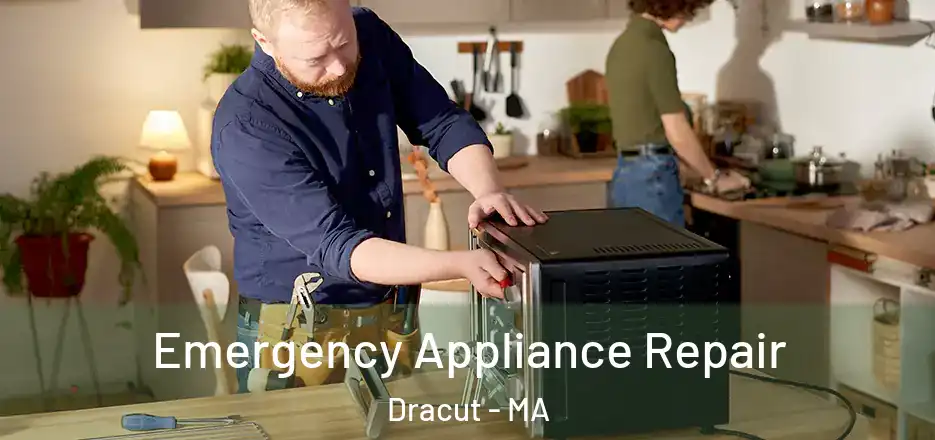 Emergency Appliance Repair Dracut - MA