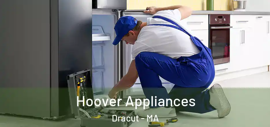 Hoover Appliances Dracut - MA