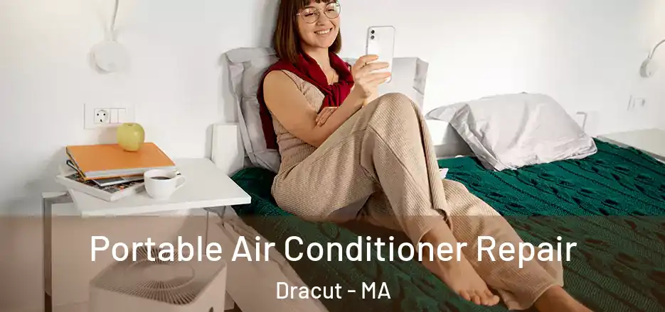 Portable Air Conditioner Repair Dracut - MA