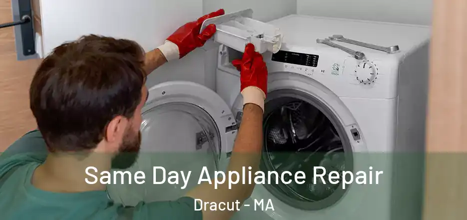 Same Day Appliance Repair Dracut - MA