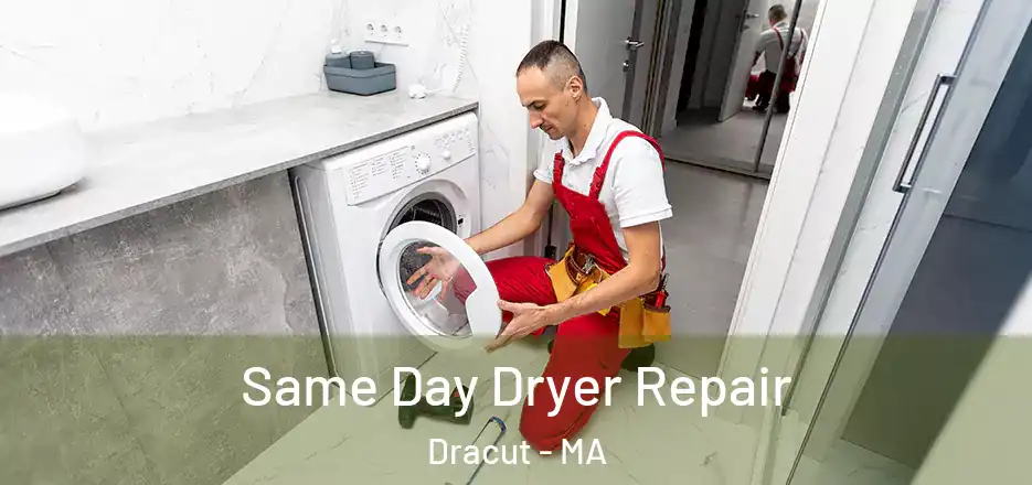  Same Day Dryer Repair Dracut - MA