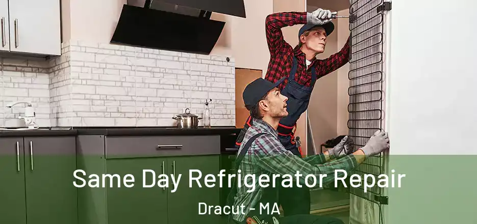 Same Day Refrigerator Repair Dracut - MA
