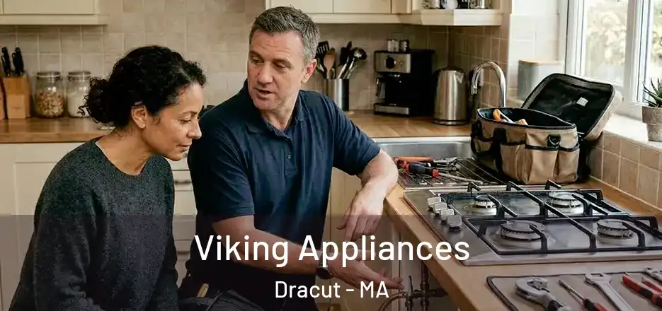 Viking Appliances Dracut - MA