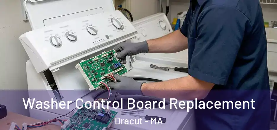 Washer Control Board Replacement Dracut - MA